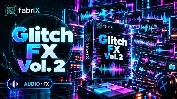 Glitch FX Vol. 2 fabriX Store artwork